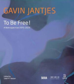 Gavin Jantjes: To Be Free!: A Retrospective 1970 - 2023 - 9788857253381