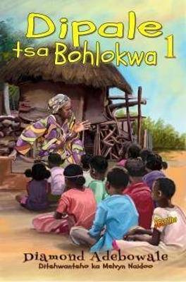 Dipale tsa Bohlokwa 1 - 9781928348726