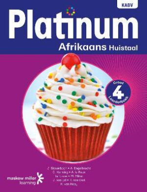 Platinum Afrikaans Huistaal Graad 4 Leerderboek: Graad 4: Grade 4 - 9780636119734