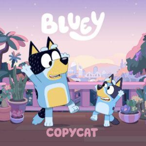 Bluey: Copycat - 9798217051687