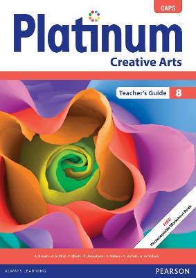 Platinum creative arts CAPS: Gr 8: Teacher's guide - 9780636145467
