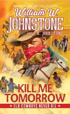 Kill Me Tomorrow - 9780786050857
