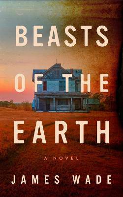 Beasts of the Earth - 9798212175111