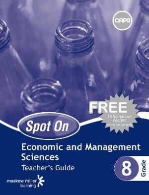 Spot On Economic and Management Sciences Grade 8 Teacher's Guide and Free Poster Pack - 9780796235329