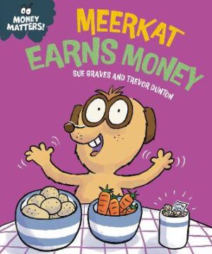 Money Matters: Meerkat Earns Money - 9781445186054
