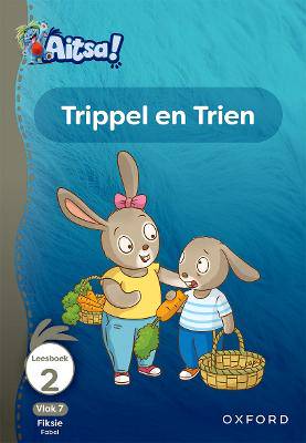 Aitsa! Graad 2 Vlak 7 Leesboek 2: Trippel en Trien - 9780190739300