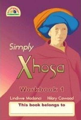 Simply Xhosa Workbook 1 - 9781920008475