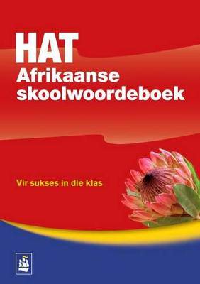 Longman HAT Afrikaanse Skoolwoordeboek - 9781770255951