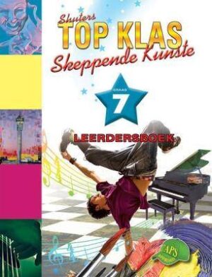 TOP KLAS SKEPPENDE KUNSTE GRAAD 7 LEERDERSBOEK - 9781920605001