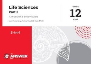 Life Sciences G12 Part 2 '3in1' CAPS (Answer Series) - 9781920568870