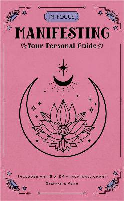 In Focus Manifesting: Your Personal Guide - 9781577154211