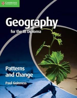 Geography for the IB Diploma Patterns and Change - 9780521147330