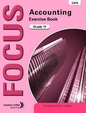 Focus Accounting Grade 11 Workbook - 9780636139596