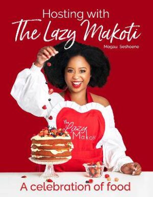 Hosting with the Lazy Makoti - 9781928363156