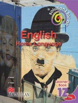 Solutions for all English: Gr 12: Learner's book: Home language - 9781431013968