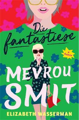 Die fantastiese mevrou Smit - 9781415211151