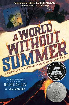 A World Without Summer: A Volcano Erupts, A Creature Awakens, and the Sun Goes Out - 9780593643877