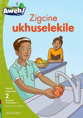 Aweh! isiXhosa Phonics Grade 1 Level 2 Reader 9 Zi - 9780190441746