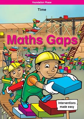 Maths Gaps Foundation Phase Time - 9781431060030