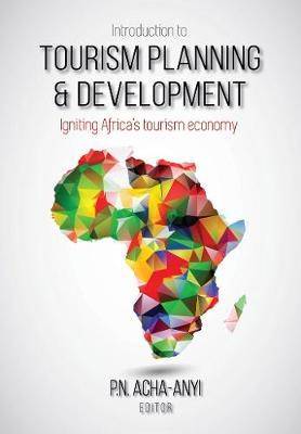 Introduction to Tourism Planning & Development - 9780627036316
