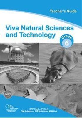 Viva natural sciences & technology CAPS: Gr 6: Teacher's guide - 9781430718208