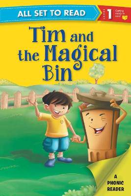 All Set to Read a Phonics Reader Tim and the Magical Bin - 9789385273773
