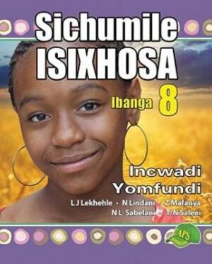 Sichumile isiXhosa G8 - 9781920605742