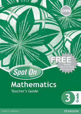 Spot On Mathematics Grade 3 Teacher's Guide (Includes Free Resource Pack) - 9780796240156