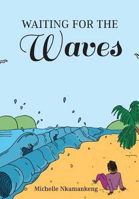 Waiting for the Waves - 9780620737470