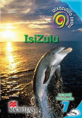 Izixazululo zethu Isizulu sanamuhla (CAPS): Ibanga 7: Incwadi Yokufunda - 9781431019816