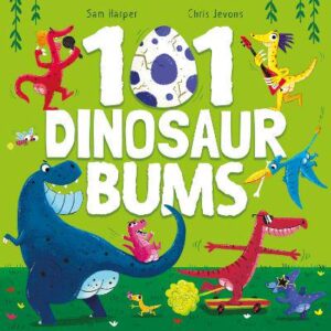 101 Dinosaur Bums - 9781444970685