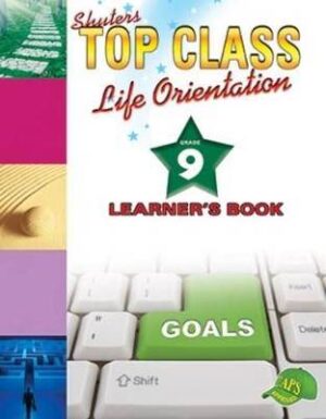 Top Class Life Orientation Grade 9 - 9781920604103