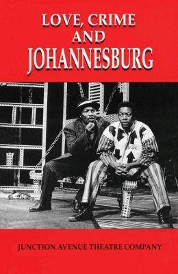 Love  Crime and Johannesburg - 9781868143542