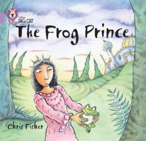 Frog Prince (Big Cat Series - Lilac) - 9780007412723