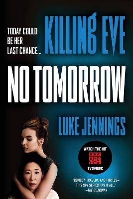 No Tomorrow (Killing Eve Series: Book 2) - 9780316524346
