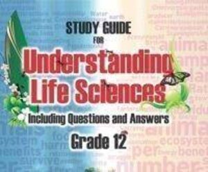 Understanding life sciences: Gr 12: Study guide: Including questions and answers - 9781920192303