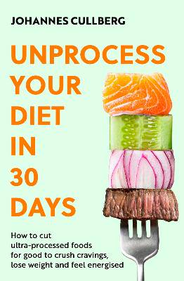 Unprocess yor diet in 30 days - 9780349444895
