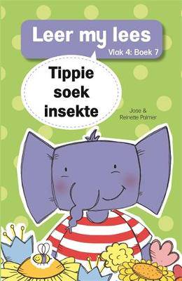 Leer my lees (Vlak 4 Boek 7): Tippie soek insekte - 9780799384093