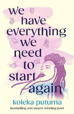 We Have Everything We Need To Start Again: Empowering poems to bring you hope - 9781471413322