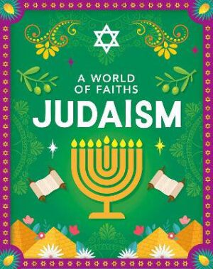 A World of Faiths: Judaism - 9781445195742