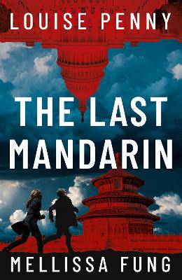 The Last Mandarin: a gripping and terrifying contemporary political thriller - 9781399753784