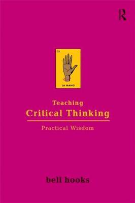 Teaching Critical Thinking: Practical Wisdom - 9780415968201