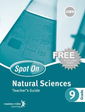 Spot On Natural Sciences Grade 9 Teacher's Guide and Free Poster Pack: Grade 9: Teacher's Guide - 9780796235381