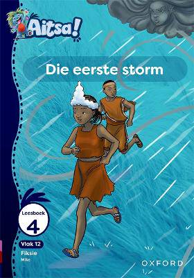 Aitsa! Graad 3 Vlak 12 Leesboek 4: Waar kom storms vaAndaan? - 9780190739805