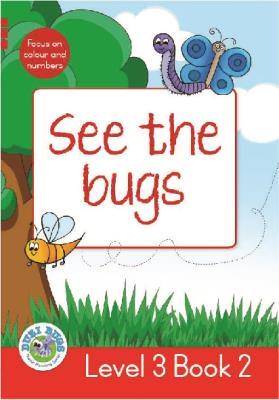 See the Bugs: Level 3, Book 2: Grade 1: Red Level Reader - 9781928228257