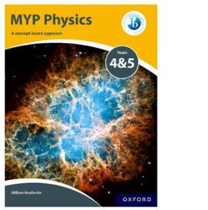 MYP Physics: A Concept Base Approach Year 4 & 5 - 9780198375555
