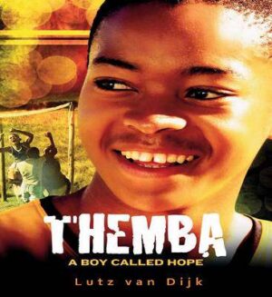 Themba: A Boy Called Hope - 9781906582210