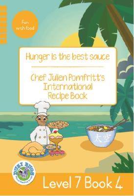 Duzi Bugs: Yellow Level 7 Book 4: Hunger is the Be - 9781485825555