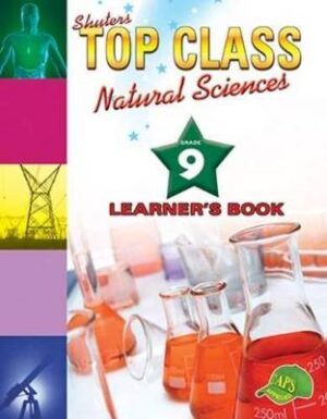 Shuters top class natural sciences: Grade 9: Learner's Book - 9781920604585
