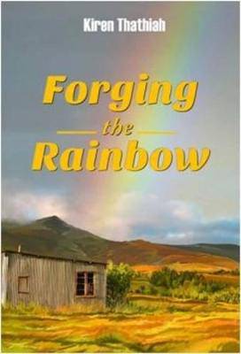 Forging the Rainbow - 9781928348160